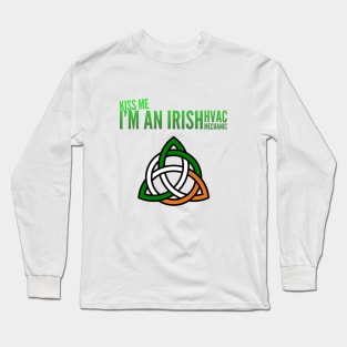 Kiss Me I'm an Irish Hvac Mechanic Ireland Tech Long Sleeve T-Shirt